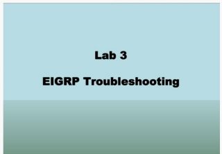 Cisco Network Troubleshooting - EIGRP - Lab 03
